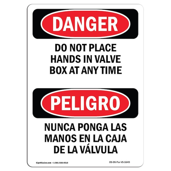 OSHA, Do Not Place Hands In Valve Box Bilingual, 24in X 18in Rigid Plastic, 18" W, 24" L, Spanish
